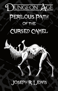Perilous Path of the Cursed Camel