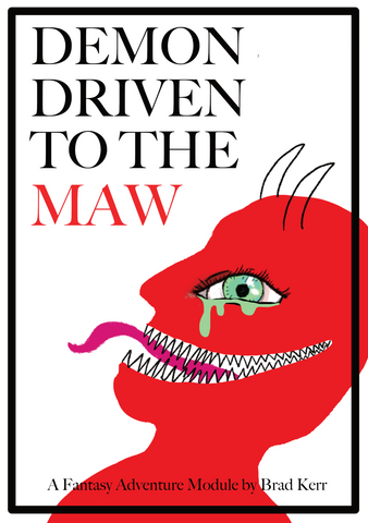 Demon Driven to the Maw